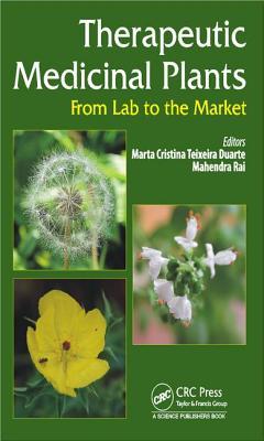 Therapeutic Therapeutic Medicinal Plants: From Lab to the Marketplants : from lab to the market